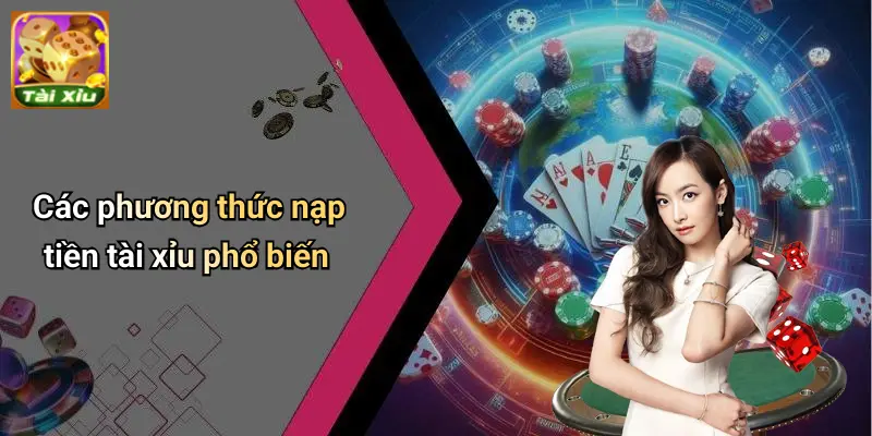 Nạp tiền tài xỉu