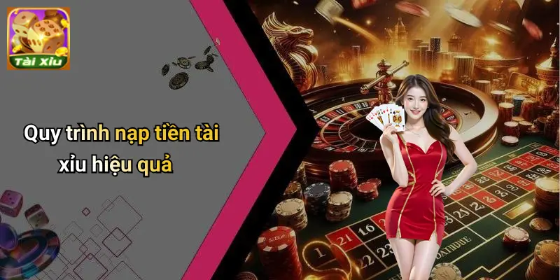 Nạp tiền tài xỉu