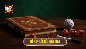 Bí Kíp Tài Xỉu Bất Bại: Phân Tích Đa Chiều Chiến Thuật Từ Chuyên Gia 1 Bí kíp Tài Xỉu bất bại