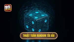 Thuật toán random Tài Xỉu