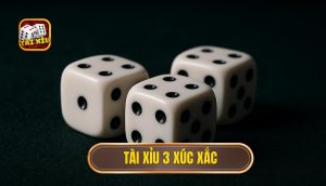 thumb - tài xỉu 3 xúc xắc