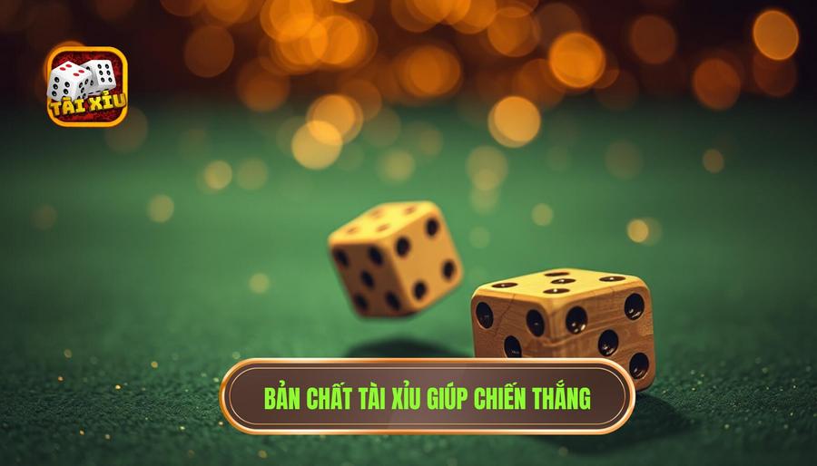 Kinh Nghiệm Chơi Tài Xỉu Thắng Lớn: Bí Quyết Độc Quyền Từ Các Cao Thủ 1 Bản chất Tài Xỉu giúp chiến thắng